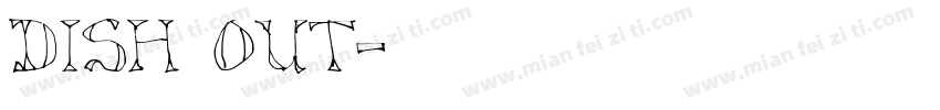 Dish Out字体转换